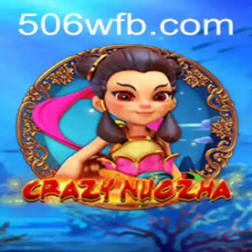 CrazyNuoZha: Uma Aventura Inovadora de Jogo
